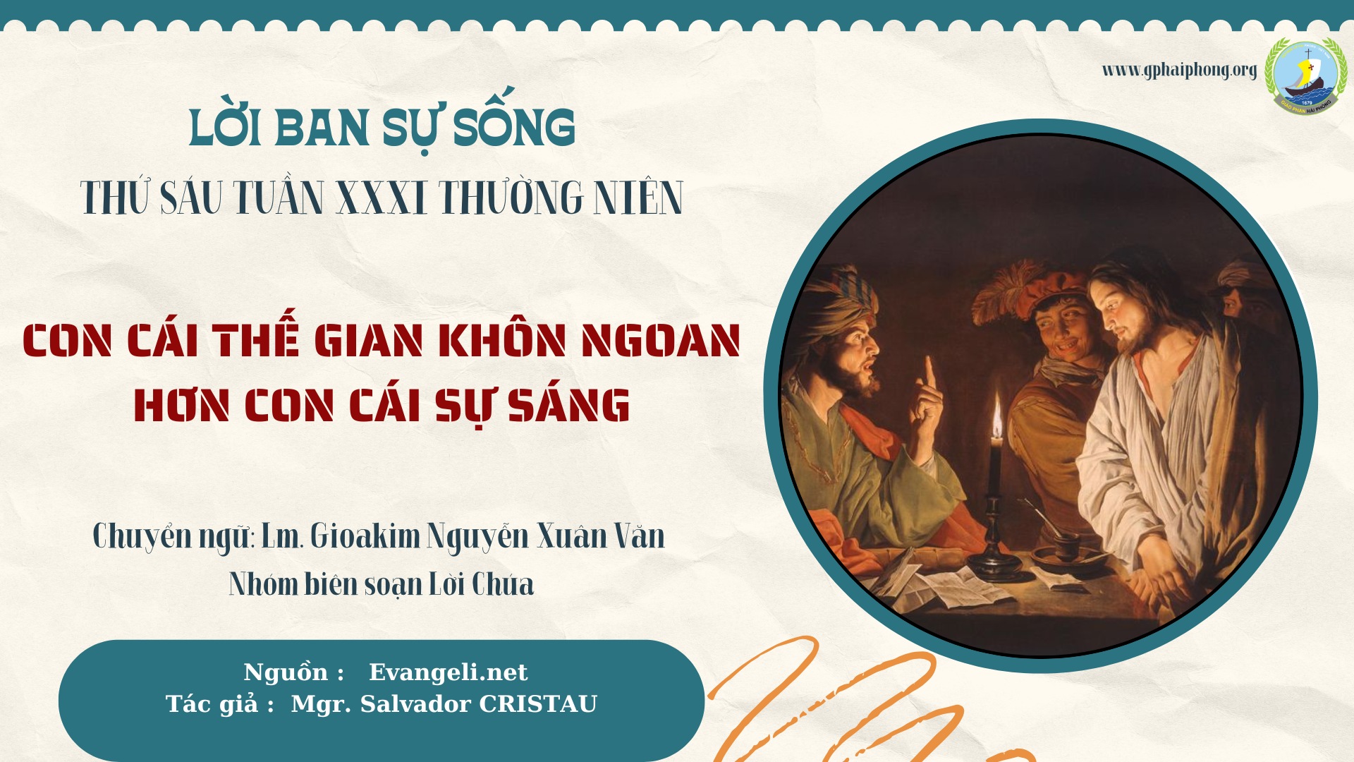 Lời ban Sự sống: Con cái thế gian khôn ngoan hơn con cái sự sáng_Thứ Sáu Tuần XXXI Thường niên